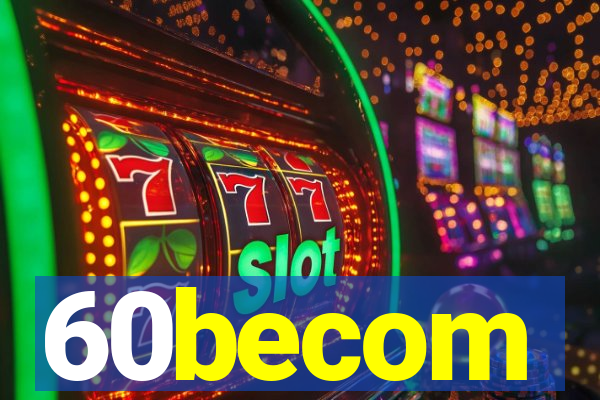 60becom