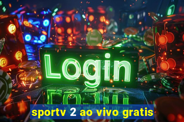 sportv 2 ao vivo gratis