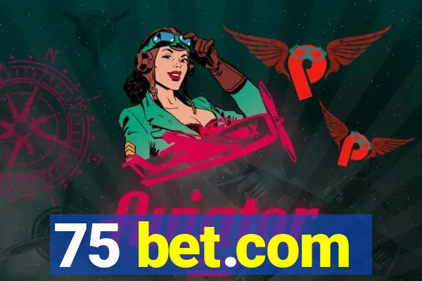 75 bet.com