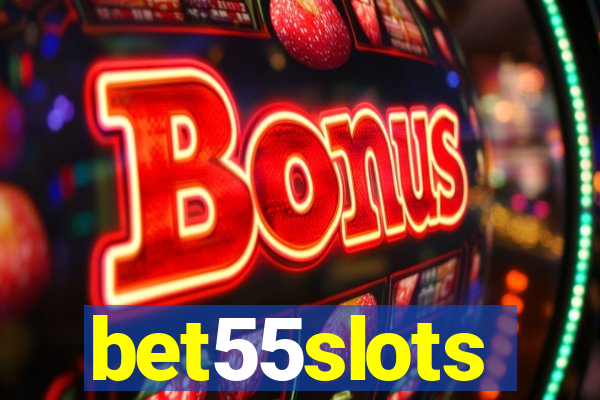 bet55slots