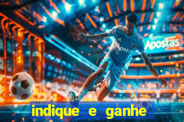 indique e ganhe vai de bet