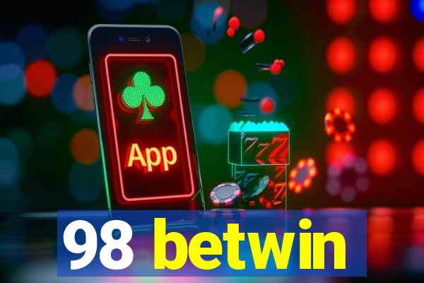 98 betwin