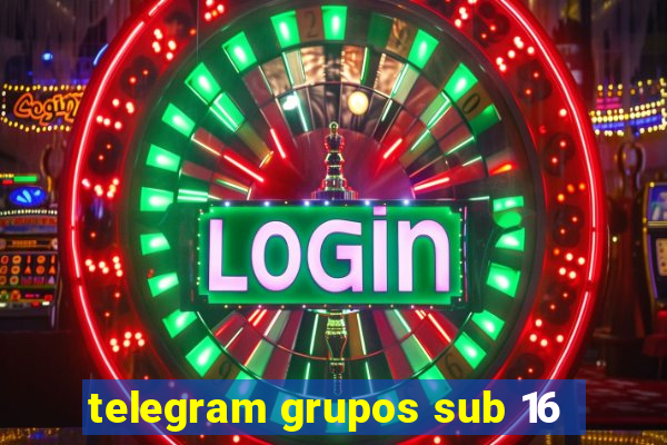 telegram grupos sub 16