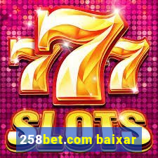 258bet.com baixar