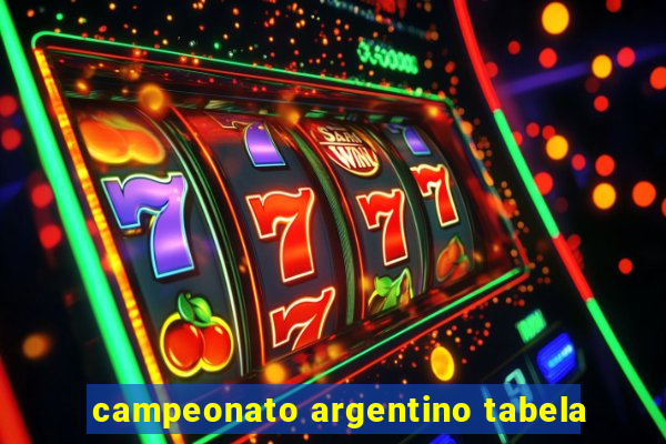campeonato argentino tabela