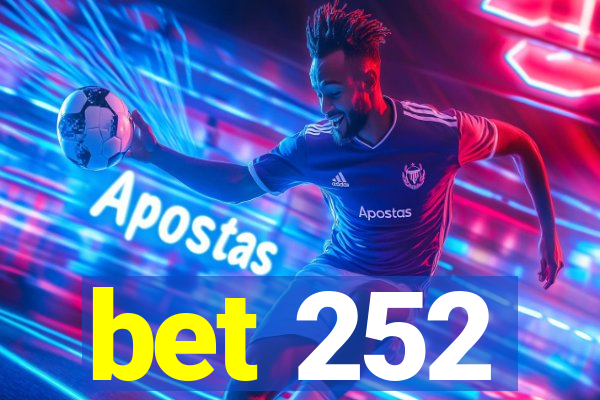 bet 252