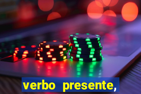 verbo presente, passado e futuro 3 ano