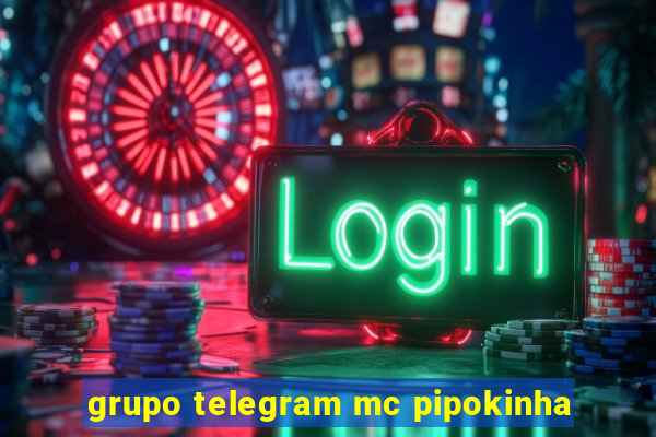 grupo telegram mc pipokinha