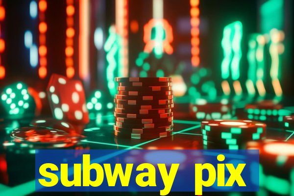 subway pix