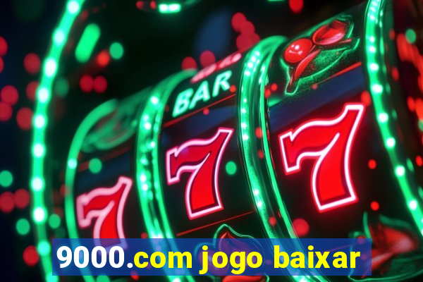 9000.com jogo baixar