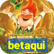 betaqui