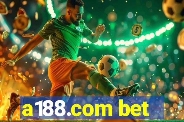 a188.com bet