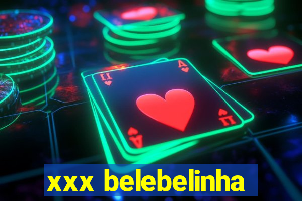 xxx belebelinha
