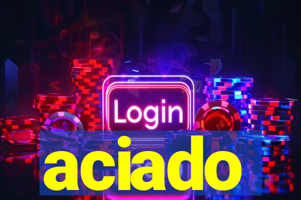 aciado