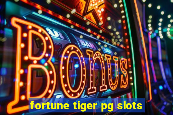 fortune tiger pg slots