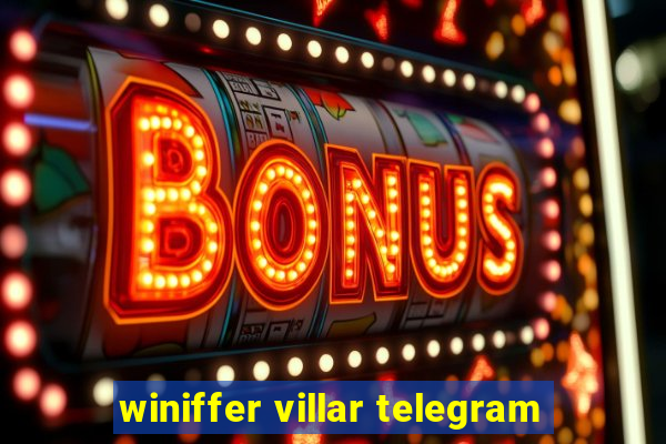 winiffer villar telegram