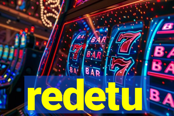 redetu