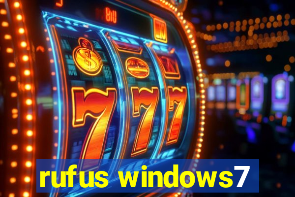 rufus windows7