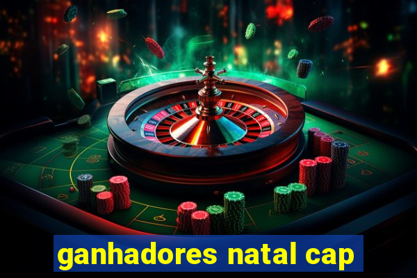 ganhadores natal cap