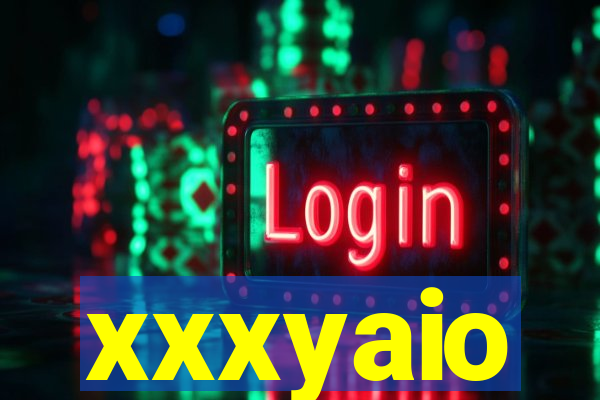 xxxyaio