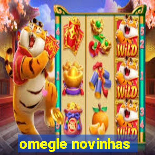 omegle novinhas