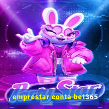 emprestar conta bet365