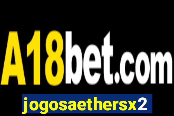jogosaethersx2