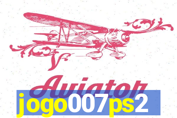 jogo007ps2