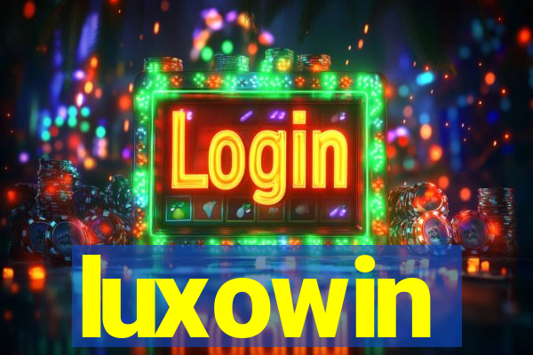 luxowin