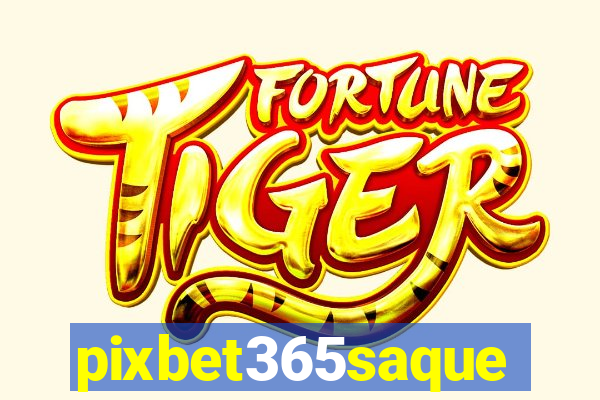 pixbet365saque