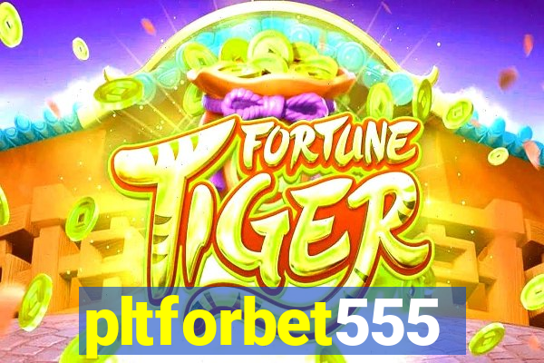 pltforbet555
