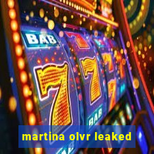 martina olvr leaked