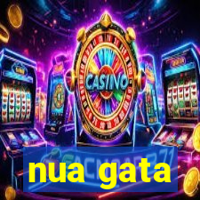 nua gata