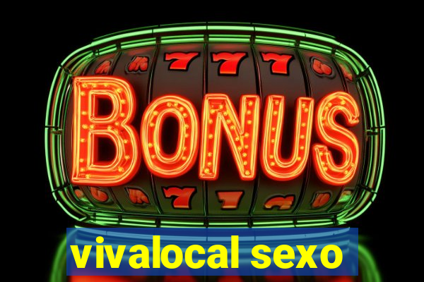vivalocal sexo