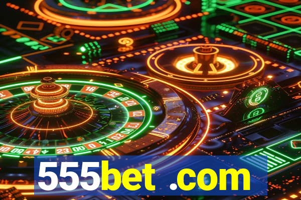 555bet .com