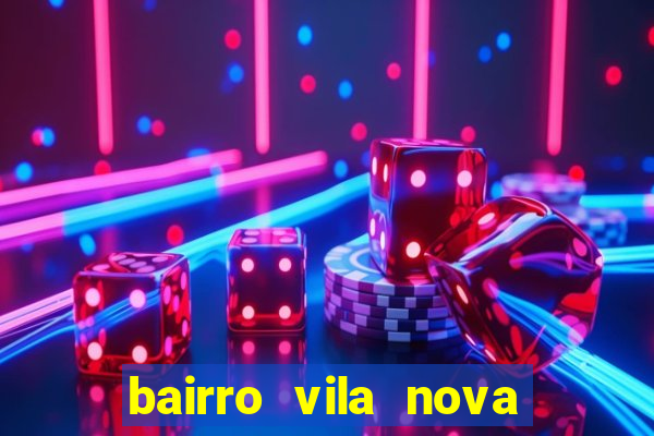 bairro vila nova campo grande rj