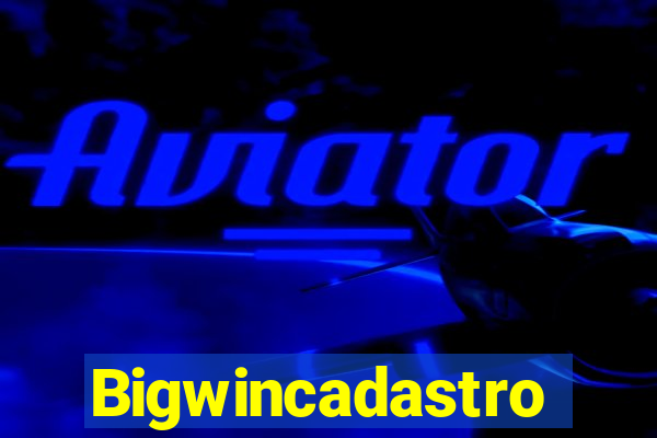 Bigwincadastro