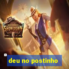 deu no postinho