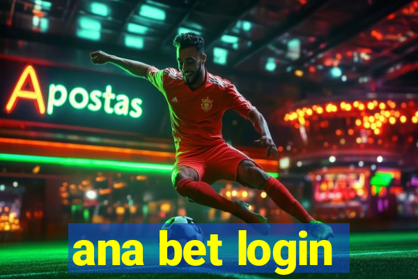 ana bet login