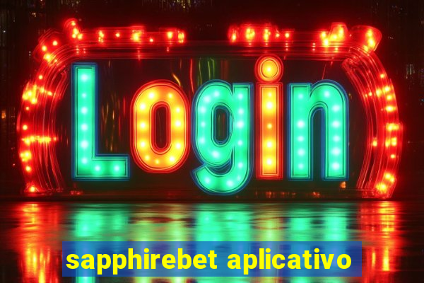 sapphirebet aplicativo