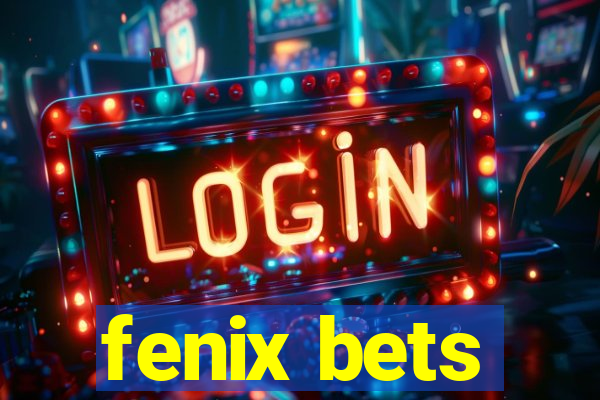 fenix bets