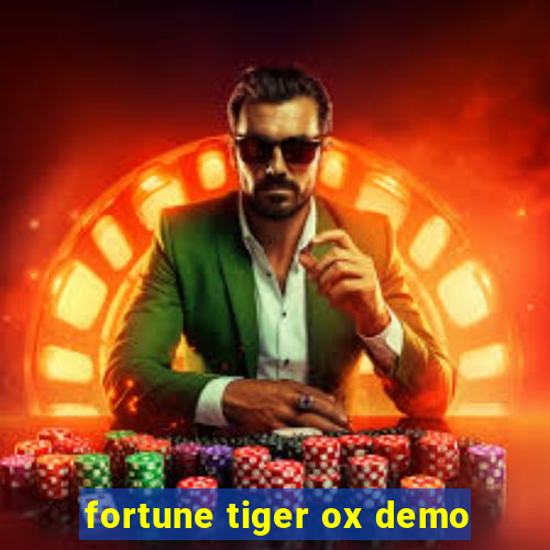 fortune tiger ox demo