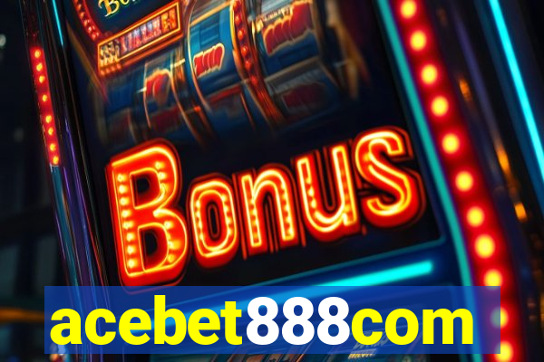 acebet888com