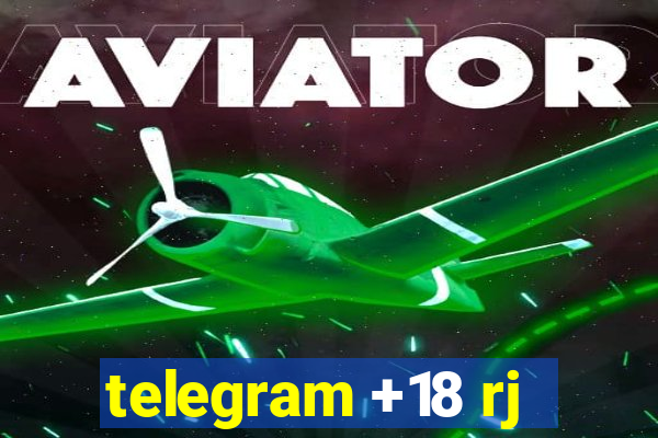 telegram +18 rj