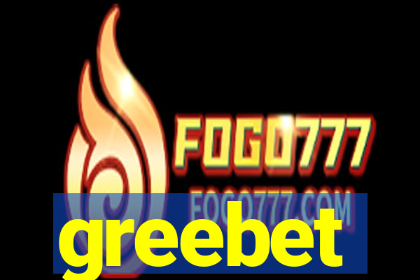 greebet