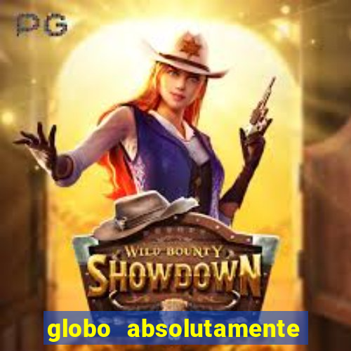 globo absolutamente sobre noticias