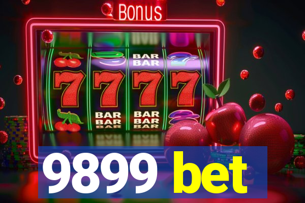 9899 bet