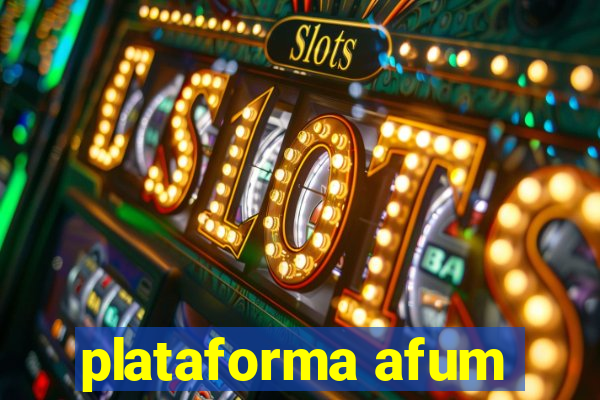 plataforma afum