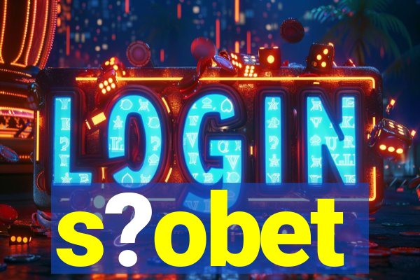 s?obet