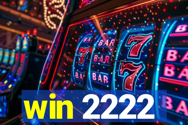 win 2222